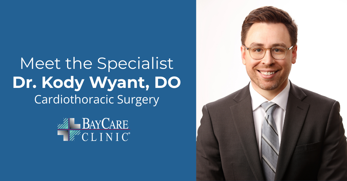 Meet the Specialist: Dr. Kody Wyant, Cardiothoracic Surgery